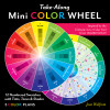 Take-Along Mini Color Wheel by Joen Wolfrom